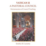Vatican II: A Pastoral Council, Hermeneutics of Council Teaching