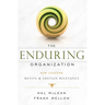 The Enduring Organization: How Leaders Revive & Sustain Relevance