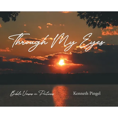 Through My Eyes: Bible Verses in Pictures