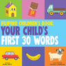 Filipino Children's Book: Your Child's First 30 Words