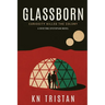 Glassborn: A Riveting Dystopian Novel
