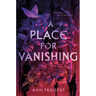 A Place for Vanishing