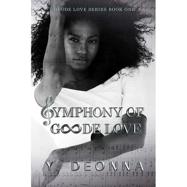 Symphony of Goode Love: Goode Love Series
