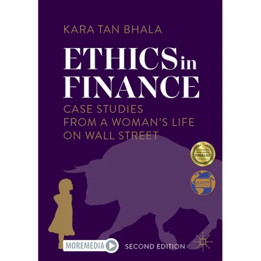 Ethics in Finance: Case Studies from a Woman's Life on Wall Street