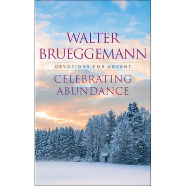 Celebrating Abundance: Devotions for Advent