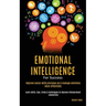 Emotional Intelligence For Success: Improve Social Skills, Increase EQ & Manage Emotions More Effectively (Learn Skills, Tips, Tricks & Techniques to