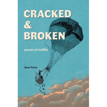 Cracked & Broken: poems of midlife