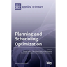 Planning and Scheduling Optimization