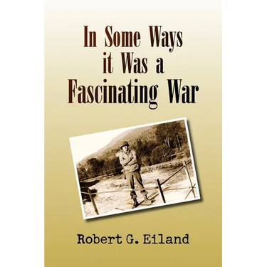 In Some Ways It Was a Fascinating War
