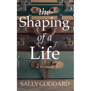 The Shaping of a Life