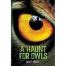 A Haunt for Owls