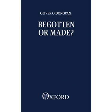Begotten or Made