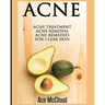 Acne: Acne Treatment: Acne Removal: Acne Remedies For Clear Skin