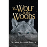 The Wolf In the Woods