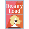 The Beauty Load: How to feel enough in a world obsessed with beauty