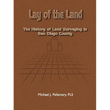 Lay of the Land: The History of Land Surveying in San Diego County
