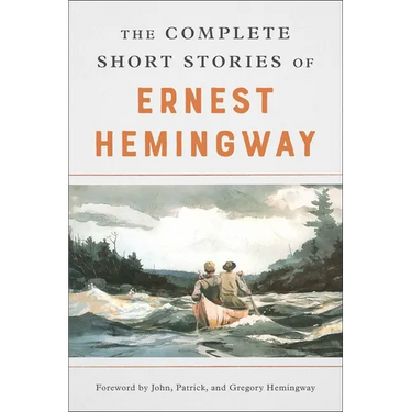 The Complete Short Stories of Ernest Hemingway