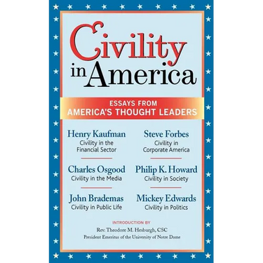 Civility in America: Essays from America's Thought Leaders