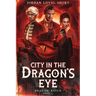 City in the Dragon's Eye