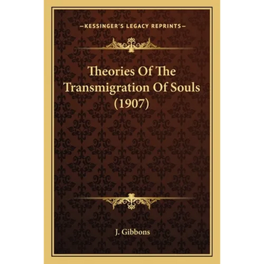 Theories Of The Transmigration Of Souls (1907)