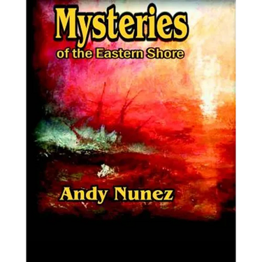 Mysteries of the Eastern Shore