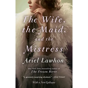 The Wife, the Maid, and the Mistress