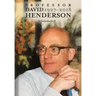Professor David Henderson: A Gedenkschrift