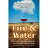 Fire & Water: Stories from the Anthropocene