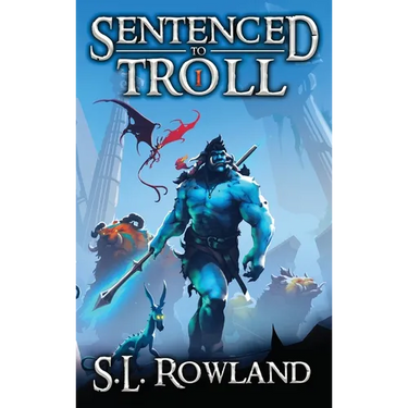 Sentenced to Troll