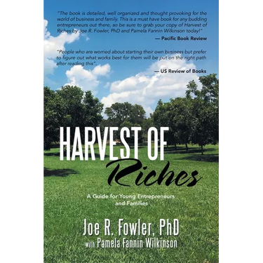 Harvest of Riches: A Guide for Young Entrepreneurs and Families