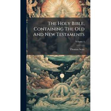 The Holy Bible, Containing The Old And New Testaments
