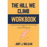 The Hill We Climb Workbook: An Inaugural Poem for the Country By (Amanda Gorman)