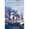 The Naval War of 1812: A Documentary History, Volume I, 1812