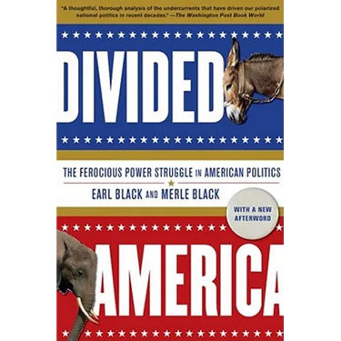 Divided America: The Ferocious Power Struggle in American Politics