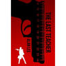 The Last Teacher
