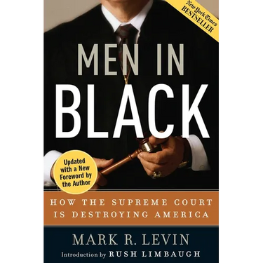 Men in Black: How the Supreme Court Is Destroying America