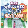 Grace Welcomes the Lady Next Door