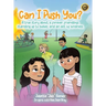 Can I Push You?: A story about a forever friendship, standing up to bullies, and an act of kindness