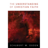 The Understanding of Christian Faith