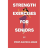 Strength exercises for seniors