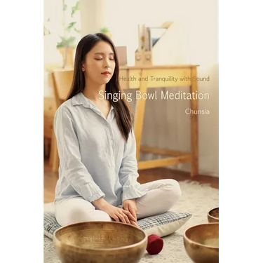 Singing Bowl Meditation: Health and Tranquility with Sound