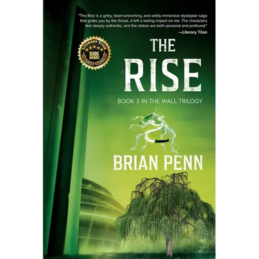 The Rise: Book 3 in The Wall Trilogy