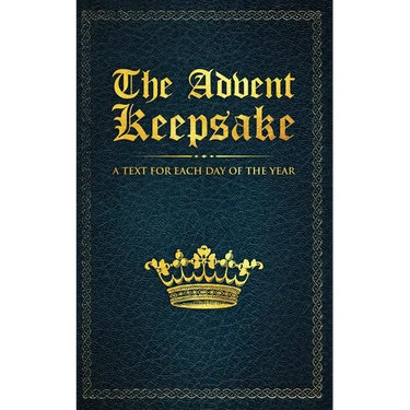 The Advent Keepsake: A Text for Each Day of the Year