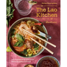 The Lao Kitchen: Lao Flavors and Stories Told Through Family Recipes