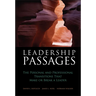 Leadership Passages: The Personal and Professional Transitions That Make or Break a Leader
