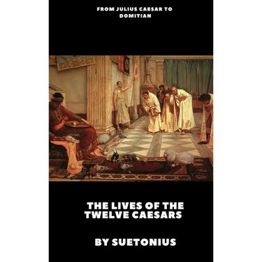 The Lives of the Twelve Caesars