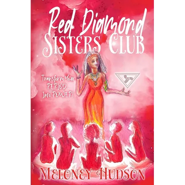 Red Diamond Sisters Club: Transform Your Period Into Power
