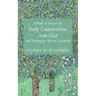 A Book of Prayers for Daily Conversation with God and Prayers for Special Occasions