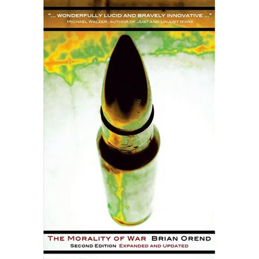 The Morality of War - Second Edition