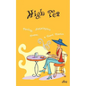 High Tea: Poetry, Prose, Monologue & Short Stories
